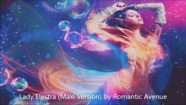 Romantic Avenue - Lady Electra (Maxi Version)