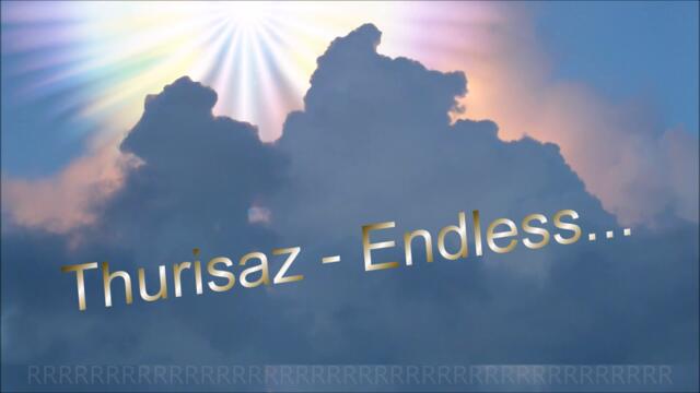 Thurisaz - Endless Превод