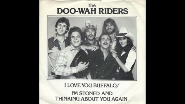 The Doo-Wah Riders - I'm Stoned and Thinking about You Again (1981)