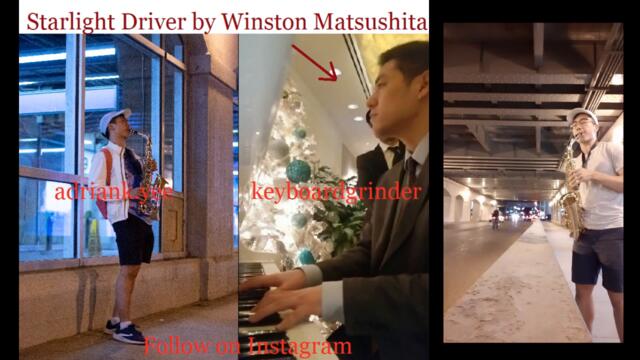 Starlight Driver by Winston Matsushita (feat. Adrian K. Yee on Saxophone)