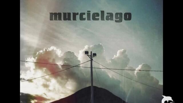 Murcielago - Don't do Nothing