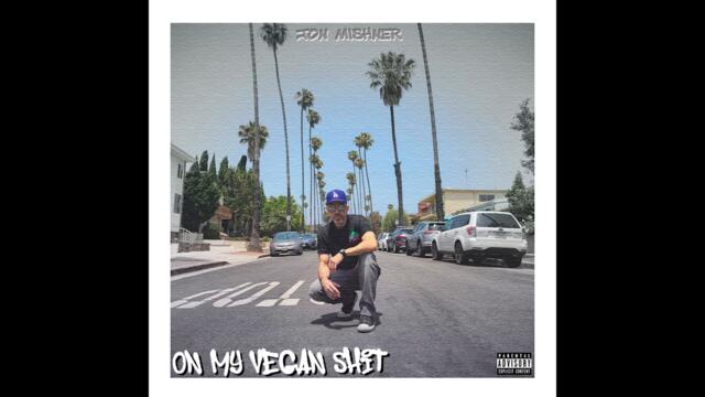 On My Vegan Shit [official audio]