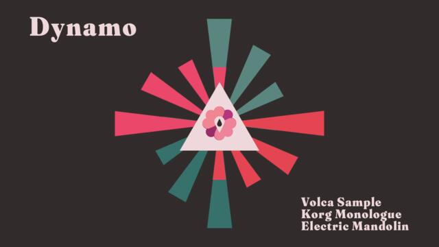 Dynamo - Electro Folk w Electric Mandolin, Volca Keys, and Korg Monologue