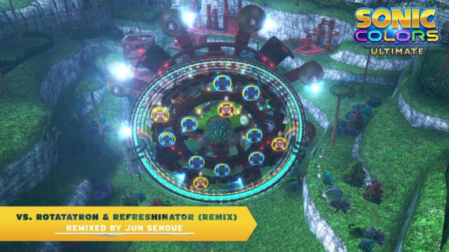 Sonic Colors: Ultimate - vs. Rotatatron & Refreshinator (Remix)