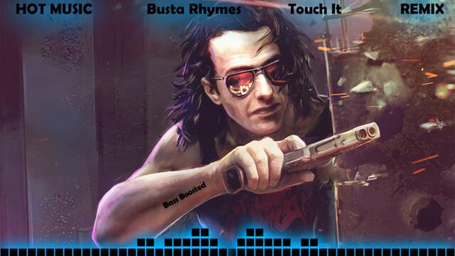 Busta Rhymes - Touch It • Remix by RAAVI X HAYASA G • HOT Music 🔥 No Copyright