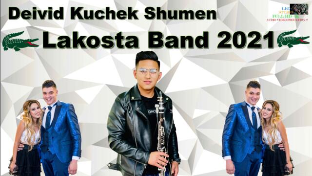 Lakosta Band 2021 🎷 Deivid Kuchek Shumen 🎷 🎶 New 2021 🎶 ♫ █▬█ █ ▀█▀ ♫
