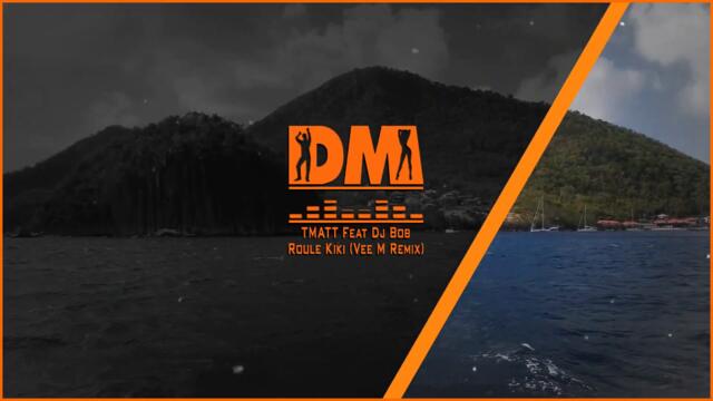 TMATT Feat Dj Bob - Roule Kiki (Vee M Remix)