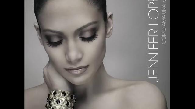 Jennifer Lopez - Que hiciste (Audio)