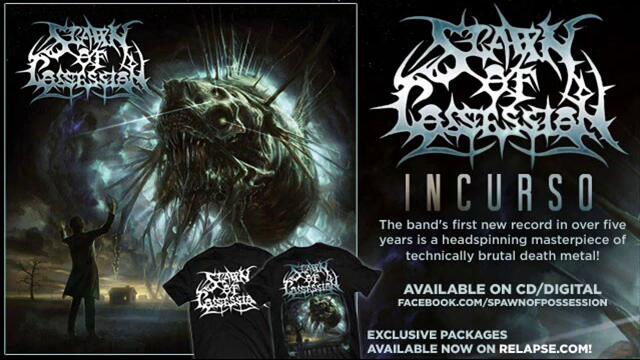 SPAWN OF POSSESSION - "Where Angels Go Demons Follow"