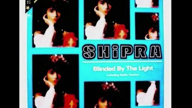 shipra - blinded by the light