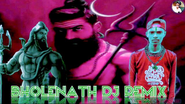Bholenath DJ remix song DJ Bholenath New song  DJ BG MUSIC