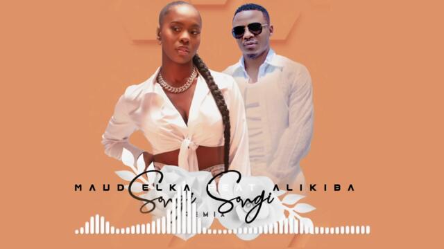Maud Elka feat Alikiba - Songi Songi Remix (Official Audio)