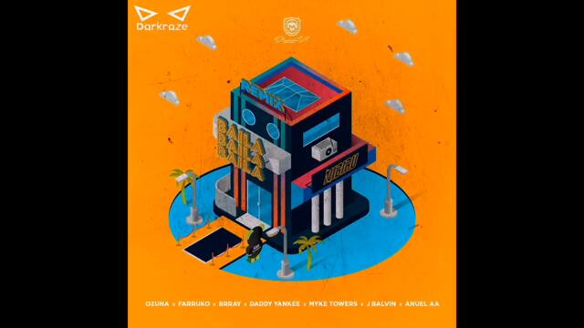 Baila Baila Baila (Remix / Edit) - Ozuna, Farruko, Brray, Daddy Yankee, Myke Towers, J Balvin, Anuel