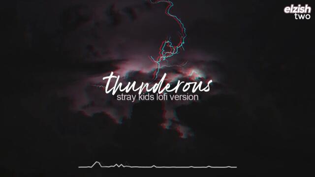 thunderous lofi version | stray kids chill hip hop remix | 소리꾼