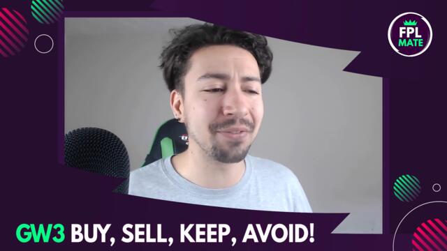 FPL GW3 TRANSFER TIPS! | Buy, Sell, Keep & Avoid for Gameweek 3 Fantasy Premier League 2021-22