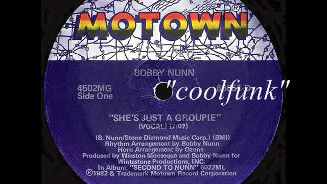 Bobby Nunn - She's Just A Groupie (12" Funk 1982)
