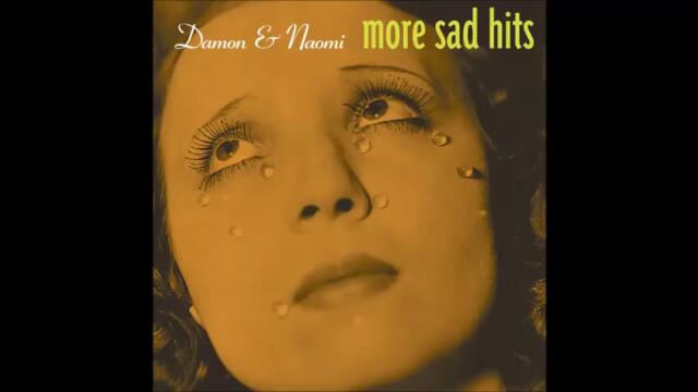 Damon & Naomi - More Sad Hits (1992) Full Album