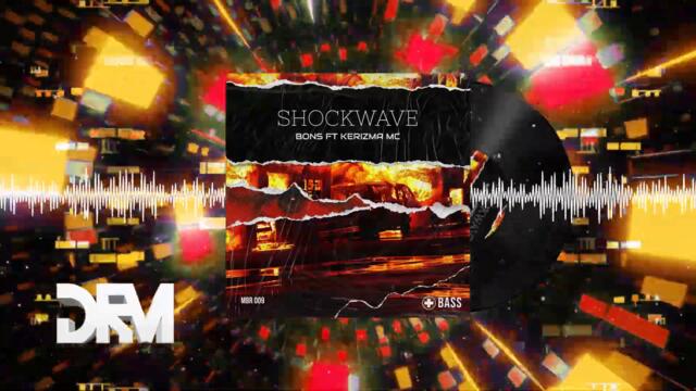 Bons feat. Kerizma MC - Shockwave (Kajah & Mindhaze Remix) [Mas Bass Records]