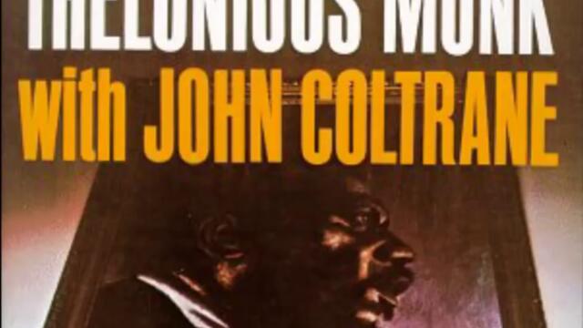 Thelonious Monk With John Coltrane (1961) (Full Album)