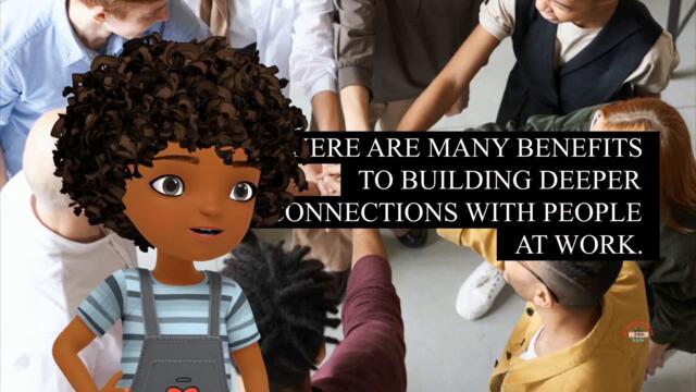 There are many benefits to building deeper connections wit people at work how to get deep connection