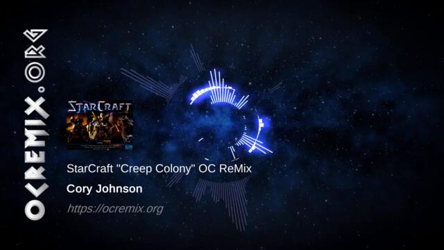 StarCraft OC ReMix by Cory Johnson: "Creep Colony" [Zerg Two] (#4269)