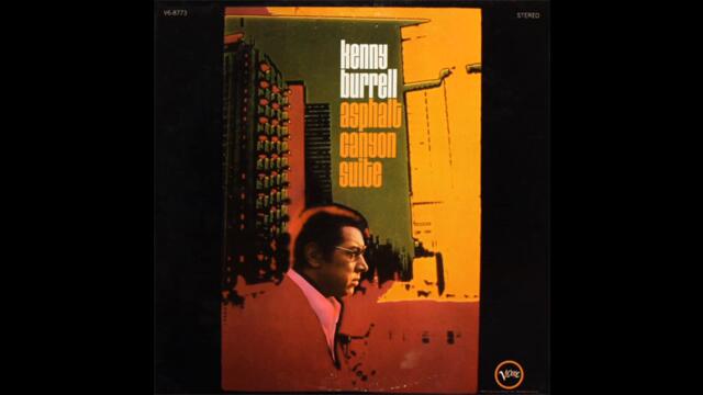 Kenny Burrell Asphalt Canyon Suite