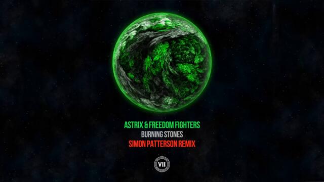 Astrix & Freedom Fighters - Burning Stones (Simon Patterson Remix)