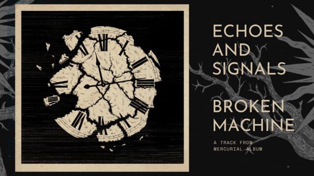 Echoes and Signals - Broken Machine (Official Audio)