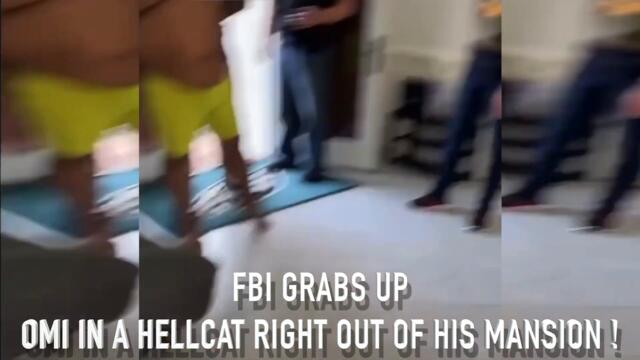 OMI IN A HELLCAT Fed Case Catching Up To Him FBI Swarms The Mansion And Take Him Into Custody