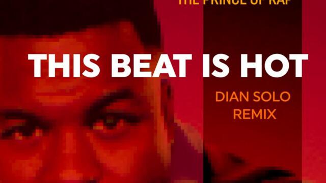 B.G. The Prince Of Rap - This Beat Is Hot (Dian Solo Remix) 2021