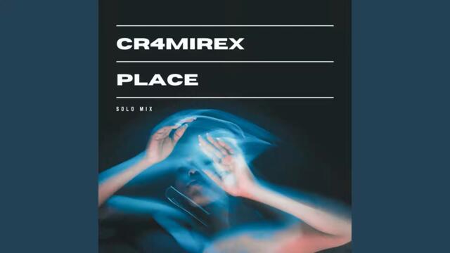 Cr4mirex - Place (Original Mix)