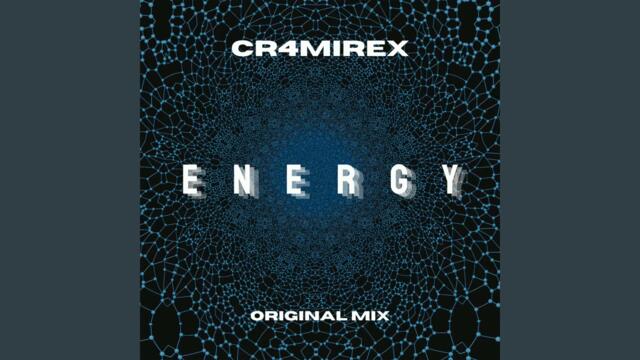 Cr4mirex - Energy (Original Mix)