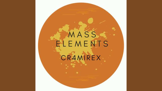 Cr4mirex - Mass Elements (Original Mix)