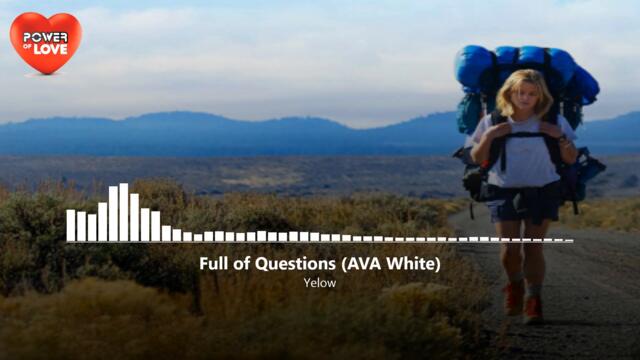 Yelow - Full of Questions [AVA White]