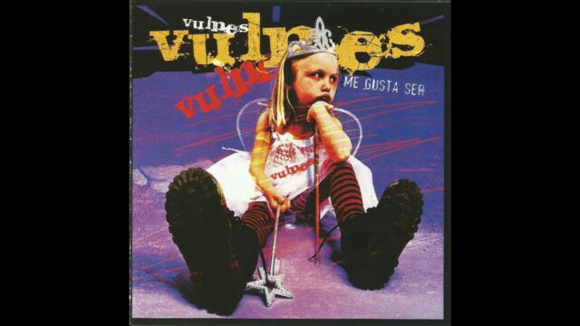 VULPES-Me gusta ser(Full album)