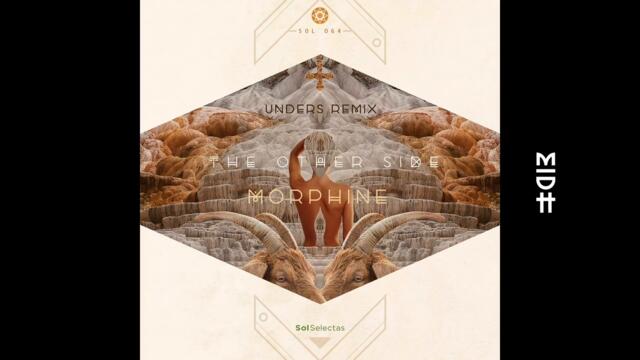 Morphine - The Other Side (Unders Extended Remix)