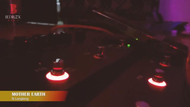 N Longleng - Mother Earth (Official Video) | POD HD500X | Launchkey MK3