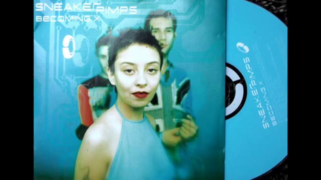 Sneaker Pimps - 6 Underground (Fila Brazillia Remix)