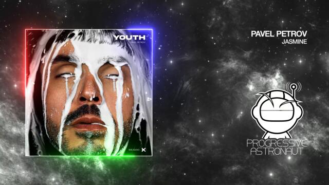 PREMIERE: Pavel Petrov - Jasmine (Original Mix) [EXE AUDIO]