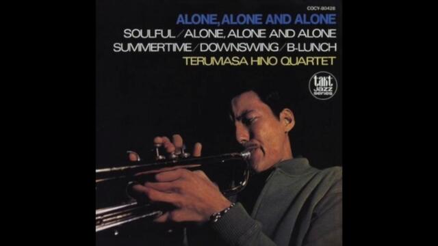 Terumasa Hino - Alone, Alone, and Alone (Full Album)