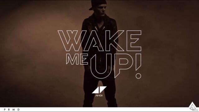 Avicii - Wake Me Up | Wepp Remix