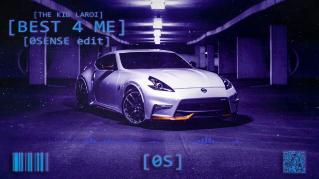 The Kid LAROI - Best For Me (0SENSE edit)