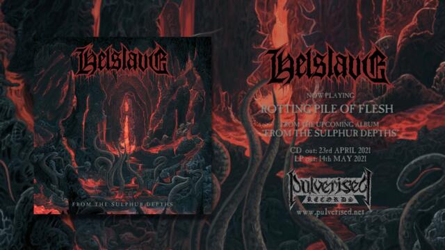 Helslave (Ita) - Rotting Pile Of Flesh (Single premiere)