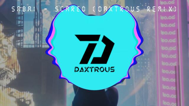 Sabai  - Scared feat. Claire Ridgely (Daxtrous Remix)
