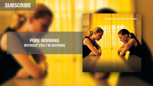 Placebo - Pure Morning (Official Audio)