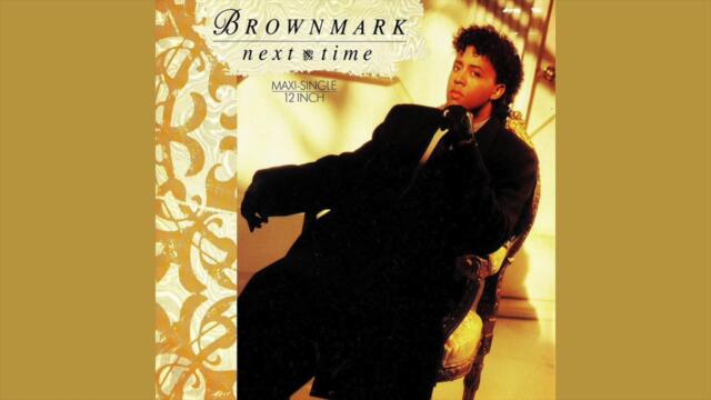 Brownmark - Next Time (12 Inch Remix) [Motown, 1987]