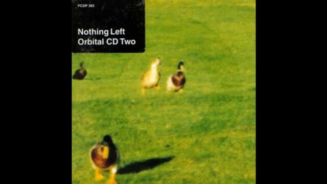 Orbital - Nothing Left (Way Out West Remix)