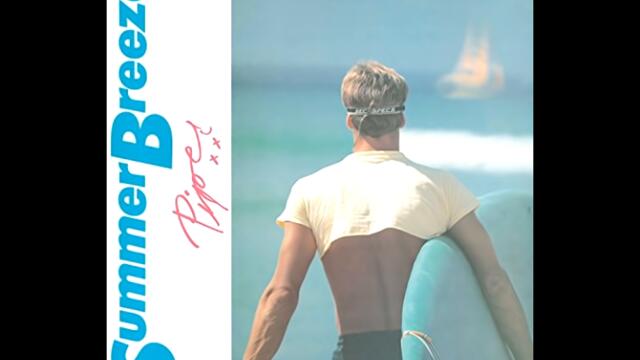 (1983) Piper - Summer Breeze (Full Album)
