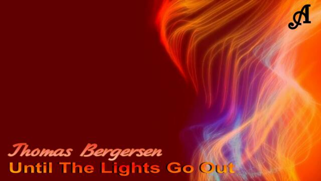 Thomas Bergersen - Until The Lights Go Out