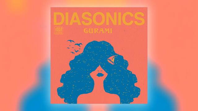 The Diasonics - Gurami [Audio]